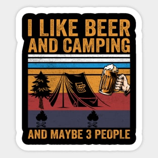 I Like Beer and Camping and Maybe 3 People Sticker